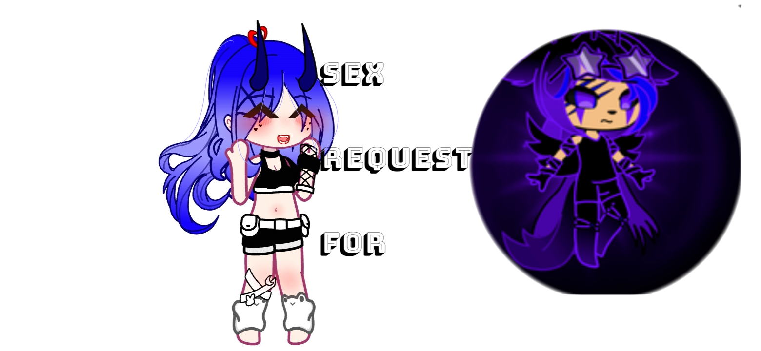Gacha sex requests of DarkWolfy