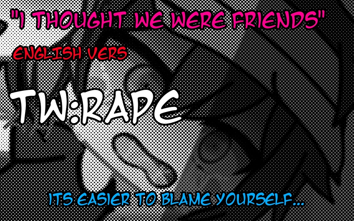 [Gacha 18+ Comic] "I THOUGHT WE WERE FRIENDS"