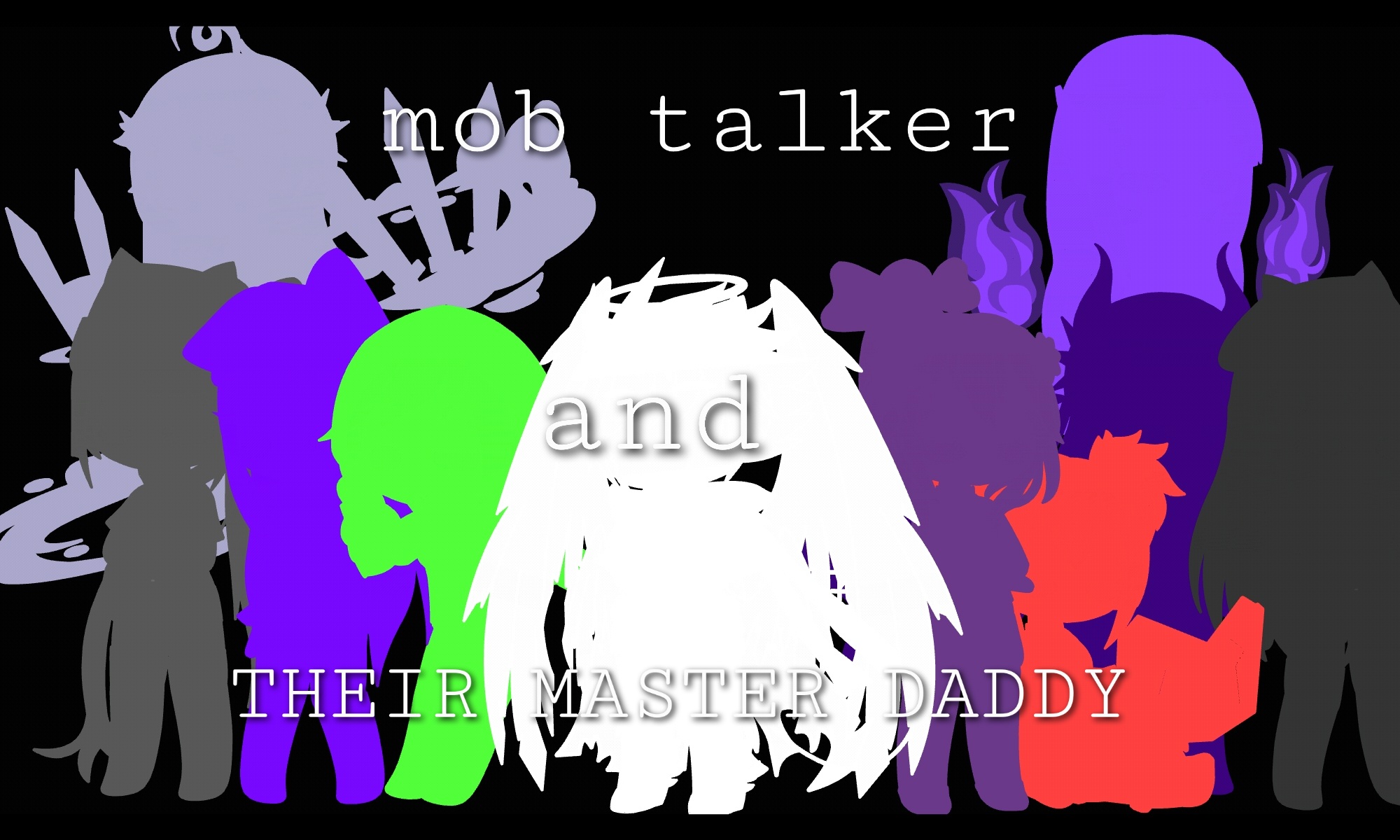 Mob talkers and their master daddy