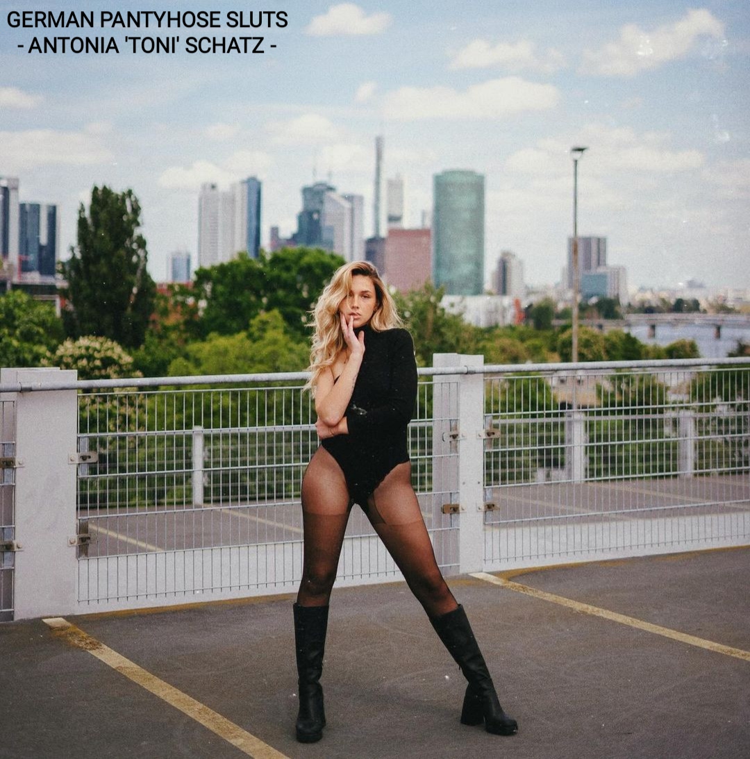Pantyhose slut Antonia Schatz
