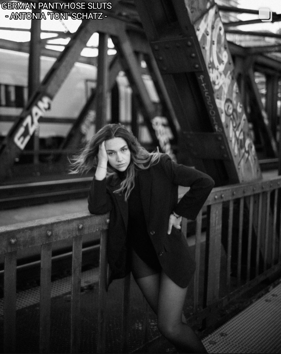 Pantyhose slut Antonia Schatz