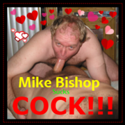 MikeBishopSucksCock!
