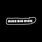 MikeBigDick