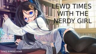 Lewd Times with the Nerdy Girl (Sound Porn) (English ASMR)