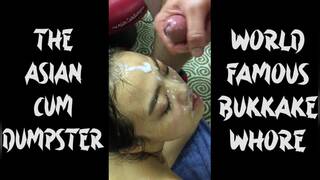 The Asian Cumdumpster takes a huge bukkake facial!