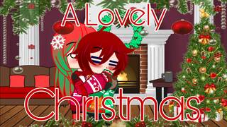 A Lovely Christmas(Ft. Lucky_Hunny)
