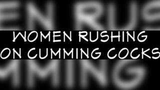 Women Rushing On Cumming Cocks