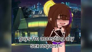 Accepting gacha sex requests >.< <3