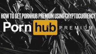 How To Pay For PORNHUB Premium Using Cryptocurrency (enable 4K video)
