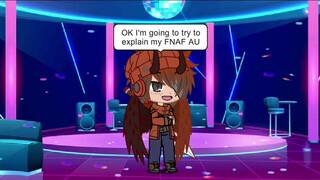 Me trying to explain my FNAF AU but it sucked