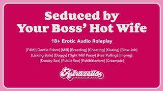 [Erotic Audio] Seduced by Your Boss’ Hot Wife [Gentle Fdom] [Milf] [Breeding] [Cheating]