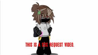 Sex request ||gacha||Nolan and Lina||