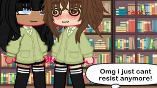 Fucked in the school library||Gacha club||Lesbian