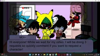 Requests before my video comes out