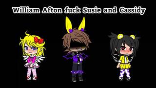 William Afton fuck Susie and Cassidy