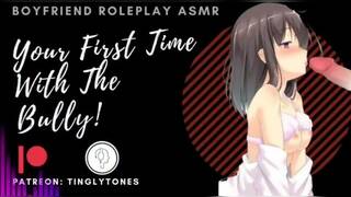 Your First Time With The Bully! Boyfriend Roleplay ASMR. Male voice M4F Audio Only