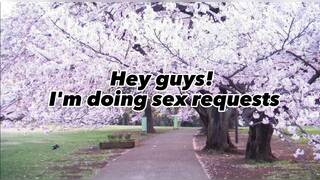 Taking sex requests!