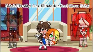 Gabriel fuck Elizabeth Afton