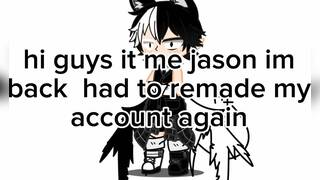 guys im back again it me jason