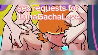 Sex requests for LunaGachaLove / sex requests / Gacha club / $erpentpacX