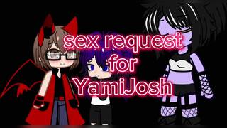 Sex request for YamiJosh / futa x male / Gacha club / $erpentpacX