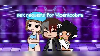 Sex requests for Vicentcobra / male X 2X female/ Gacha club/ $erpentpacX