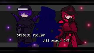 Skibidi toilet All agent woman 2/3 | ST Все девушки агенты 2/3 [gacha]