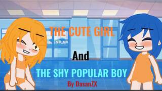 The Cute Girl And The Shy Popular Boy Part 1 [CANCELLED SERIES]