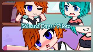 Soleana Days / Piloto - ES/EN - Gacha Porn