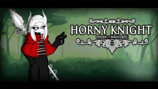 Horny Knight 1 [ Remastered ] || Пошлый Рыцарь 1 [ Ремастеринг ]